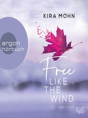 cover image of Free like the Wind--Kanada, Band 2